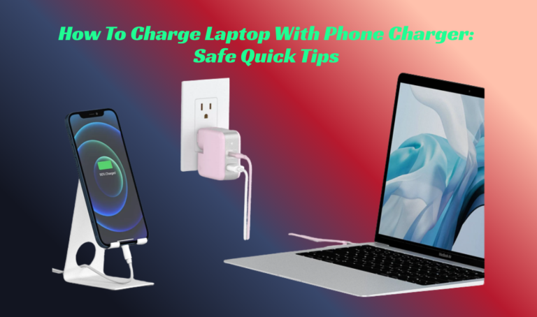 How To Charge Laptop With Phone Charger