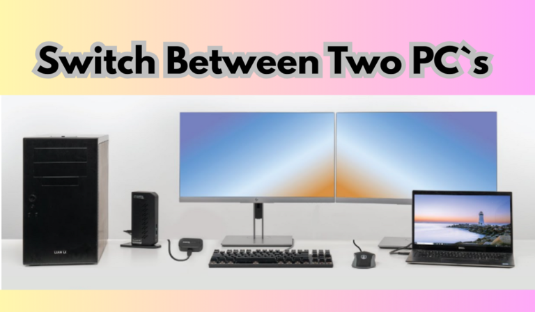 How To Switch Between Desktop And Laptop With Monitors