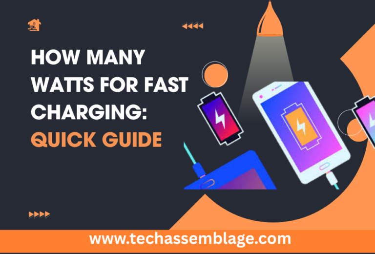 How Many Watts For Fast Charging