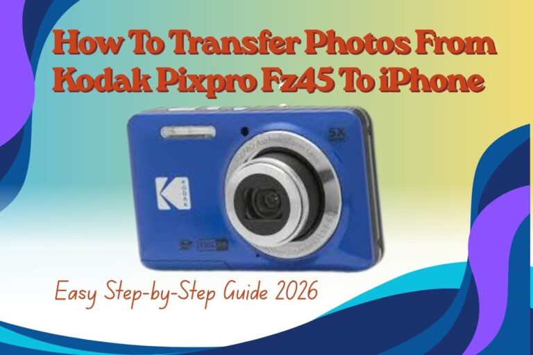 How To Transfer Photos From Kodak Pixpro Fz45 To iPhone