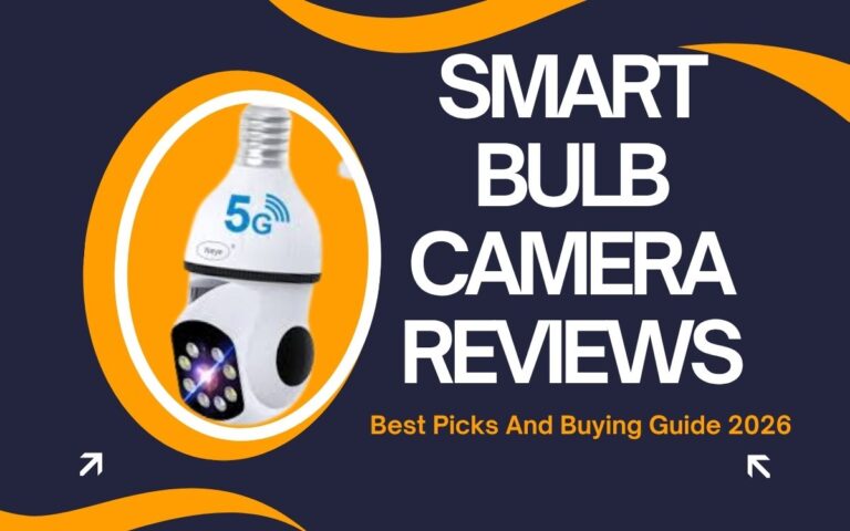 Smart Bulb Camera Reviews