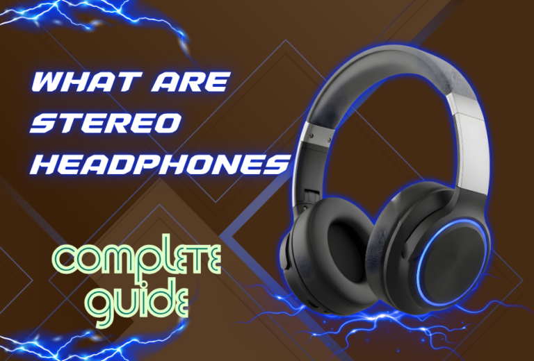 What Are Stereo Headphones