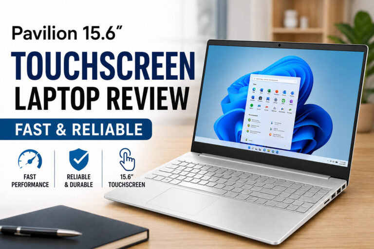 HP Pavilion 15.6 Touchscreen Laptop review feature image with modern silver laptop on desk, bold touchscreen laptop review text, clean professional background, fast and reliable performance concept